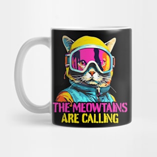 The Meowtains Are Calling Cat Snowboard Ski Kids Men Women Mug